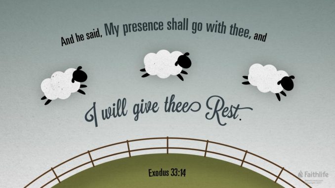 Memorize Exodus 33:14