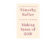 Free Audiobook: 'Making Sense of God' by Tim Keller