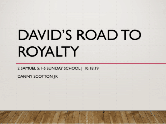 David's Road to Royalty | 2 Samuel 5:1-5 Lesson [Slideshow+]