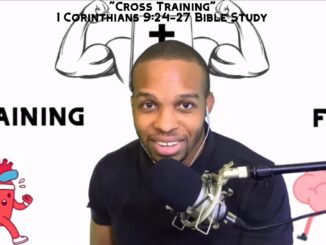 "Cross Training ✝" | 1 Corinthians 9:24-27 Bible Study