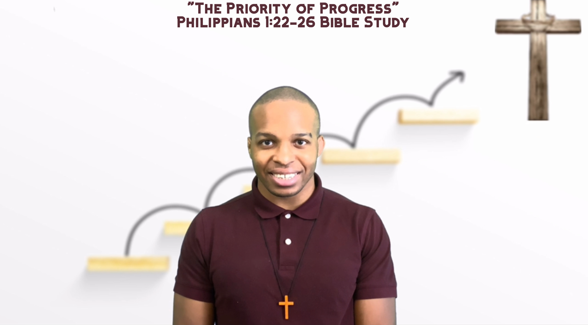 “The Priority of Progress” | Philippians 1:22-26 Bible Study