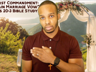 "The First Commandment: Mountain Marriage Vow" | Exodus 20:3 Bible Study