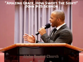 "Amazing Grace, How Sweet The Sight" | John 9:13-41 Sermon