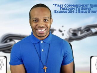 "First Commandment Right: Freedom To Serve" | Exodus 20:1-2 Bible Study